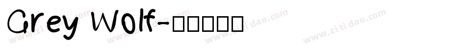 Grey Wolf字体转换